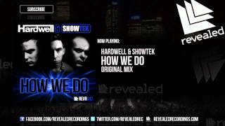 Hardwell amp Showtek  How We Do OUT NOW [upl. by Chiles448]