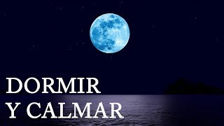 Música Para Dormir Bien  Mar y Luna Relajante  Calmar la Mente [upl. by Alaaj629]