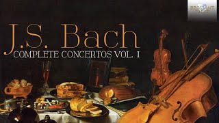 JS Bach Complete Concertos Vol 1 Full Album [upl. by Molton]