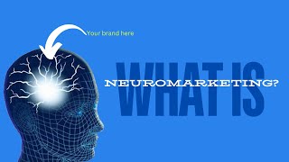 Neuromarketing explained [upl. by Cnut901]