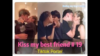 I tried to kiss my best friend today ！！！😘😘😘 Tiktok 2020 Part 19  Tiktok Porter [upl. by Dumah]