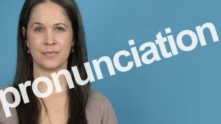 How to Pronounce PRONUNCIATION in American English [upl. by Cannice]