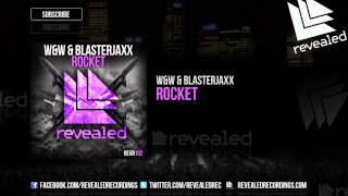 WampW amp Blasterjaxx  Rocket OUT NOW [upl. by Tempa]