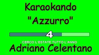 Karaoke Italiano  Azzurro  Adriano Celentano  Testo [upl. by Albemarle]