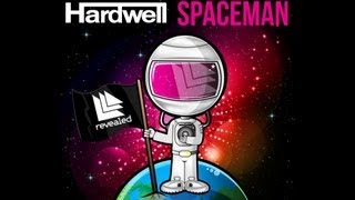 Hardwell  Spaceman Original Mix [upl. by Dora538]