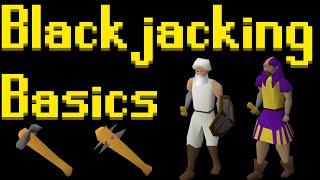 Basic Blackjacking Guide 2021 OSRS [upl. by Gimble]