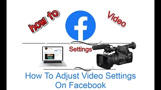 How To Adjust Video Settings On Facebook [upl. by Pollitt623]