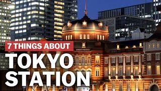 7 Things to know about Tokyo Station  japanguidecom [upl. by Pyotr]