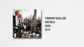 Township Rebellion  Kristalle [upl. by Bilak]