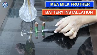 IKEA Milk Frother Battery Installation Procedure [upl. by Garey216]