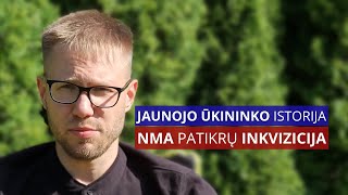 Jaunojo ūkininko istorija NMA patikrų inkvizicija [upl. by Tabib]