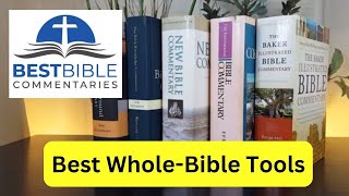 WholeBible Commentaries THE 5 BEST for Pastors Lay People and Scholars [upl. by Cinimod217]