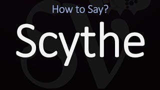 How to Pronounce Scythe CORRECTLY Meaning amp Pronunciation [upl. by Graff59]