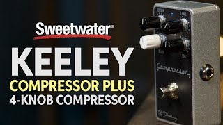 Keeley Compressor Plus 4Knob Compressor Review [upl. by Ollecram]