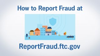 How to Report Fraud at ReportFraudftcgov  Federal Trade Commission [upl. by Flori616]