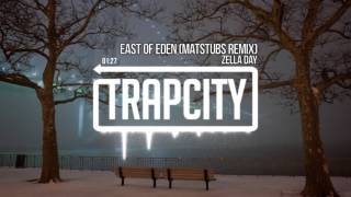 Zella Day  East of Eden Matstubs Remix [upl. by Shaver]