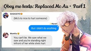 Obey me texts Replaced Mc Au • Part 1 [upl. by Ecal]