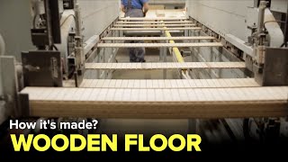 How WOODEN FLOORS are made  Factories [upl. by Manup]