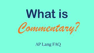 What is Commentary  AP Lang FAQ  Coach Hall Writes [upl. by Mora]