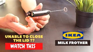 IKEA Milk Frother Battery Installation and Trick To Close the Lid [upl. by Myk]