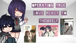 True Love Operation react [upl. by Odnumyer]