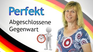 PERFEKT Zeitform der abgeschlossenen Gegenwart  Deutsch lernen 9 [upl. by Annaeel]