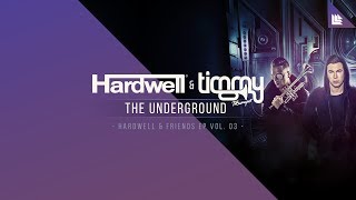 Hardwell amp Timmy Trumpet  The Underground [upl. by Dolph956]