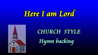 Here I am Lord  Church style hymn backing karaoke by Allan Saunders [upl. by Melisa]