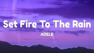 Adele  Set Fire To The Rain LYRICS [upl. by Fahy]