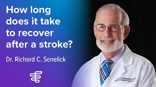 How Long Does it Take to Recover After a Stroke  Dr Senelick  Encompass Health [upl. by Sairacaz]