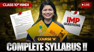 Class 10 Hindi Course A  Full Syllabus amp Most Important Questions LIVE [upl. by Etta]