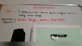 ClassXI PHYSICS Experiment To find the volume of an irregular lamina using screw gauge [upl. by Yrrep]