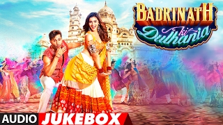 Badrinath Ki Dulhania Full Songs Audio Jukebox  Varun Dhawan Alia Bhatt  TSeries [upl. by Winebaum]