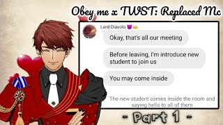 Obey me x TWST Replaced Mc au • Part 1 [upl. by Dnaletak]