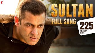 Sultan Title Song  Salman Khan Anushka Sharma  Sukhwinder Singh Shadab Faridi Vishal amp Shekhar [upl. by Samuel839]