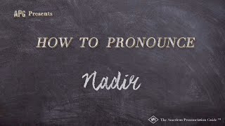 How to Pronounce Nadir Real Life Examples [upl. by Eelnyl]