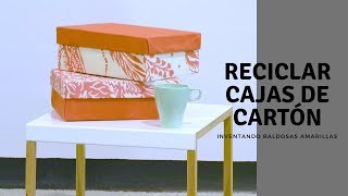 DIY RECICLAJE Cómo forrar cajas de cartón con tela [upl. by Haelat]