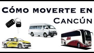 Tipos de transporte en Cancún ¿Cómo moverte en la Riviera Maya • Alhelí [upl. by Ettenom316]