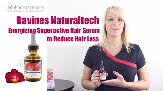 Davines Naturaltech Energizing Superactive Hair Serum to Reduce Hair Loss [upl. by Haiel54]