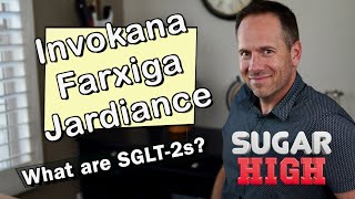 Invokana Farxiga Jardiance amp Steglatro What are SGLT2 inhibitors [upl. by Kneeland306]