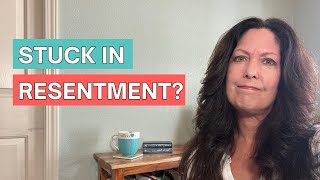 3 Ways Resentments Hurt and How to Start Healing [upl. by Greenwell]