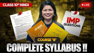 Class 10 Hindi Course B  Full Syllabus amp Most Important Questions LIVE [upl. by Dena]