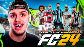 COMO JOGAR o BRASILEIRÃO no EAFC 24 [upl. by Fanchan]