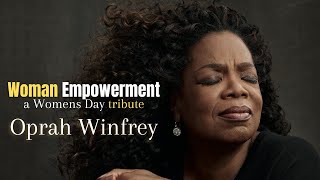 Woman Empowerment  Oprah Winfrey motivational speech for womens day [upl. by Nigam]