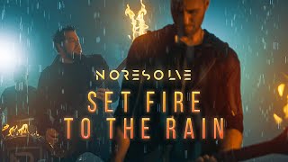 No Resolve  Set Fire to the Rain Adele ROCK cover [upl. by Attennot440]