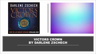 VIctors Crown by Darlene Zschech Instrumental w Lyrics [upl. by Haidedej]