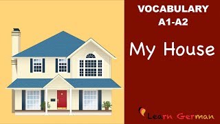 Learn German  Learn German Vocabulary  My House Mein Haus [upl. by Keefer]