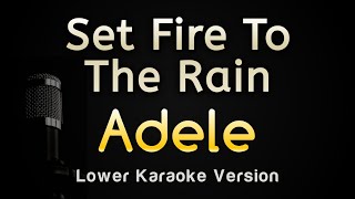 Set Fire to the Rain  Adele Karaoke Songs With Lyrics  Lower Key [upl. by Yart989]