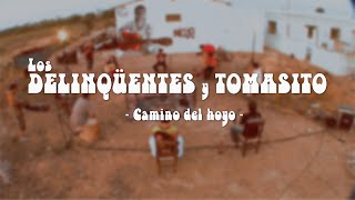 Los delinqüentes y Tomasito 02 Camino del hoyo [upl. by Halladba]