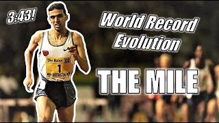 THE WORLD RECORD HISTORY OF THE MILE  The Progression to 343 [upl. by Nnaecyoj]